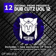 Optimal Prime Presents - Dub Cutz Vol 12 (Drum & Bass Podcast)