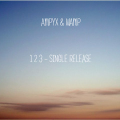Ampyx & Wamp - 1 2 3 (2011 Release)