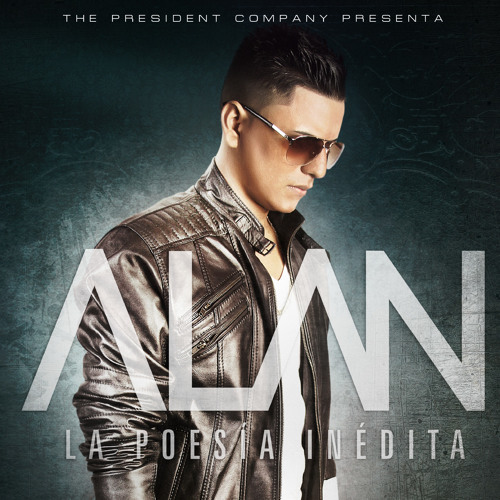 Stream ALAN: La Poesia Inedita | Listen to Sencillo ''Tu Hombre Soy Yo ...
