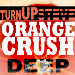 Orange Crush by R.E.M. REMIX (DEEP BOOTLEG) [2013]