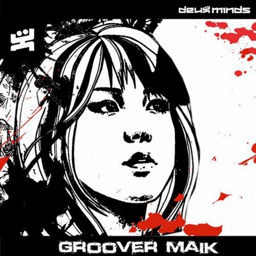 Groover Maik - Lust (Original Mix) [Preview] [DEUX MIND RECORDS]