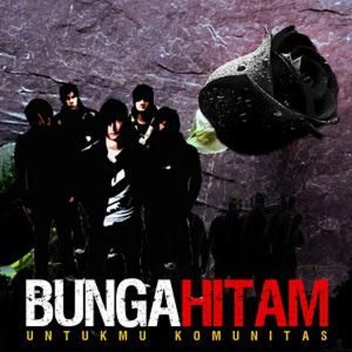 Bunga Hitam _Menghancurkan dan Membangun
