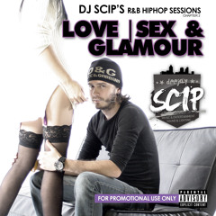 Scip's Love, Sex & Glamour