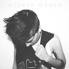 Wicked Games - Sam Tolson (The Weeknd Cover)