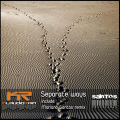 PREVIEW - Klaudio Rain - Separate Ways (Original Mix)released soon by SANTOS RECORDINGS