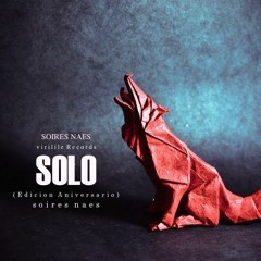 Soires Naes - Solo - Edición Aniversario