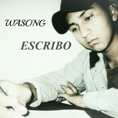 Wasong- Escribo