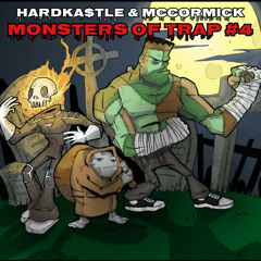 HARDKASTLE & MCCORMICK - MONSTERS OF TRAP #4