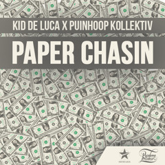 Kid de Luca ✖ Puinhoop Kollektiv - Paper Chasin / Trap Sounds Exclusive