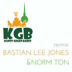 Bastian Lee Jones  & Norm Ton - KGB  Berlin Song (remix)