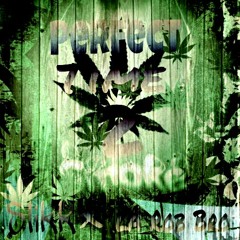 Perfect Time 2 Smoke