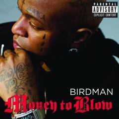 Birdman Money to Blow ft. Lil Wayne and Drake Instrumental Remake