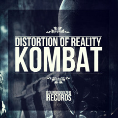 [Preview] Distortion Of Reality - Kombat (Original Mix)
