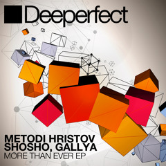 Metodi Hristov - More Than Ever (Original Mix) [Deeperfect]