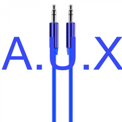 A.U.X (100 SoundCloud Followers Special) [FREE DOWNLOAD]