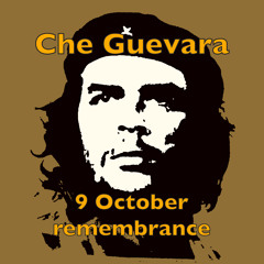 Hasta Siempre Comandante "Che Guevara"