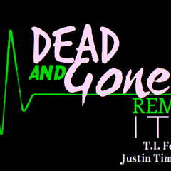 "T.I. Feat. Justin Timberlake - Dead And Gone" IN THE VAULT RECORDS Remix