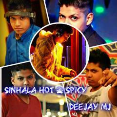 Sinhala Hot & Spicy Remix Deejay Mj