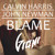 Artwork for Calvin Harris - Blame Feat. John Newman (Gioni Bootleg) {Free Download}