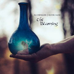 The Becoming — RJChevalier and Oliver Sadie