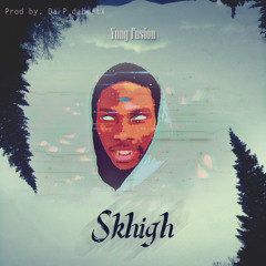 Skhigh (Prod. Da-P dabeatX)