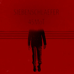 Siebenschlaefer - 45 Minutes of Techno