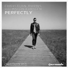 Christian Burns & Maison & Dragen Perfectly (Marlo Remix)