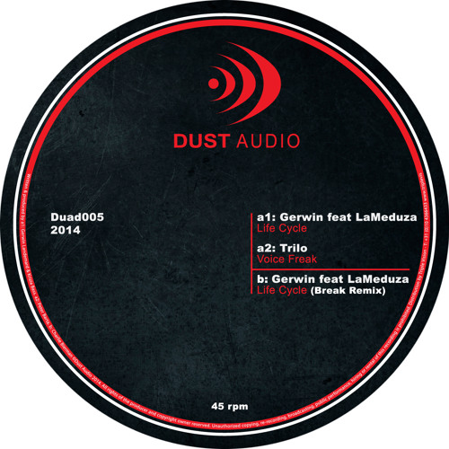 Gerwin feat LaMeduza - Life Cycle | Trilo - Voice Freak | Life Cycle (Break Remix) - Dust Audio 12"