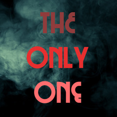 The Only One