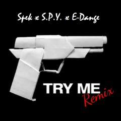 TRY ME REMIX- Spek Ft. S.P.Y/E-Dange