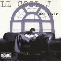 LL COOL J HEY LOVER REMAKE W/AUREALIUS (More Then A Lust)