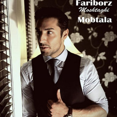 Fariborz Moshtaghi - Mobtala