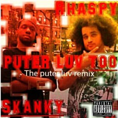 Rod Rhaspy - puter Luv Remix feat Skank Dollar