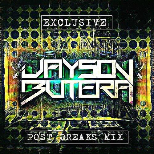 Post Breaks guest mix with Jayson Butera 10-3-2014
