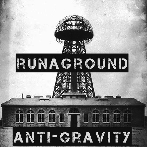Stream Anti Gravity - 33% Pub - Over 10 Million Streams on DSP's by  RUNAGROUND | Listen online for free on SoundCloud
