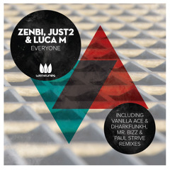 Zenbi, Luca M & JUST2 - Everyone feat. Born I Music ( Vanilla Ace & Dharkfunkh Remix )