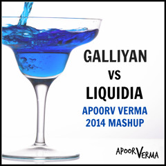 GALLIYAN VS LIQUIDIA - APOORV VERMA 2014 MASHUP