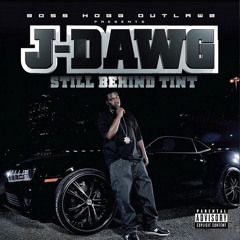 J-dawg all on you