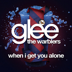 When I Get You Alone - Glee Version (Cover)