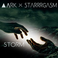 ▲ΛRK x starrrgasm – storm