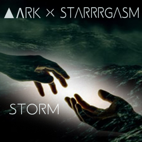▲ΛRK x starrrgasm – storm