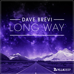 Dave Brevi - Long Way (Radio Edit) [PREVIEW]