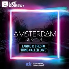 Thing Called Love (OUT NOW)- Landis & Crespo Ft. Michael Warren
