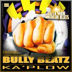 BullY BeatZ - Ka'Plow ***FREE DOWNLOAD***
