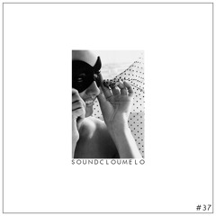 Soundcloumelo #37