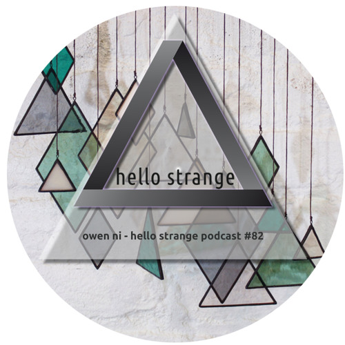 owen ni - hello strange podcast #82