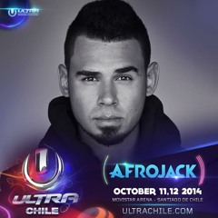 Afrojack - Live At Ultra Music Festival, Main Stage (Chile) - 11-Oct-2014