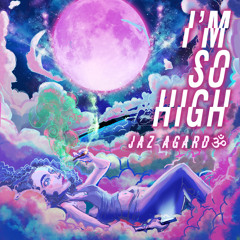 I'm So High(Prod. Twizt OnDA Beat)