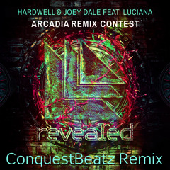 Hardwell & Joey Dale ft Luciana - Arcadia (Mr Conquest Remix) FREE DOWNLOAD