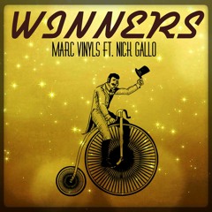 Marc Vinyls ft. Nick Gallo- Winners (Prod By. DJ Grumble)